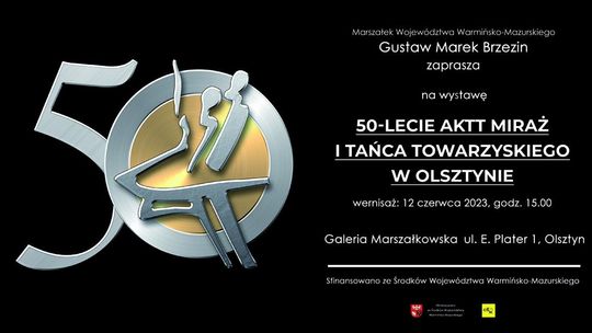 "50-lecie AKTT Miraż i tańca towarzyskiego w Olsztynie"
