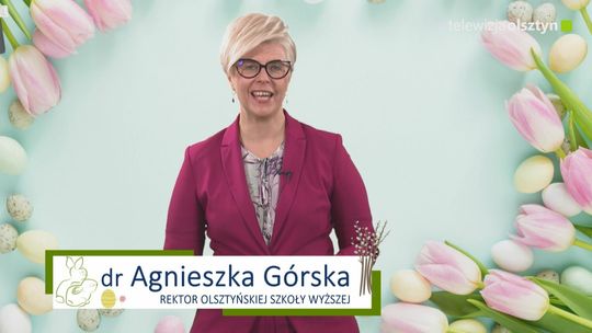 Agnieszka Górska, Rektor OSW - Życzenia Wielkanocne