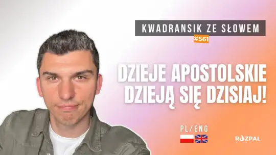 Cuda na Ukrainie | Kwadransik ze Słowem #561