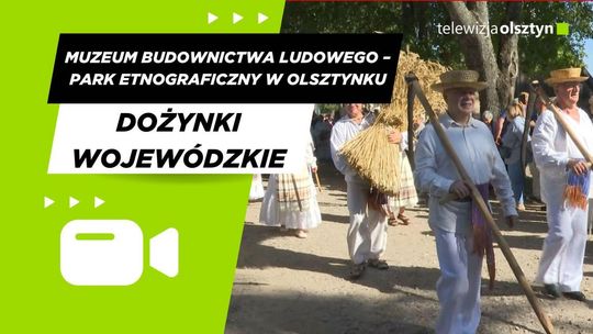 Dożynki Wojewódzkie w Olsztynku