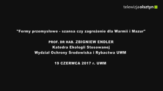 "Fermy przemysłowe - szansa czy zagrożenie dla Warmii i Mazur"