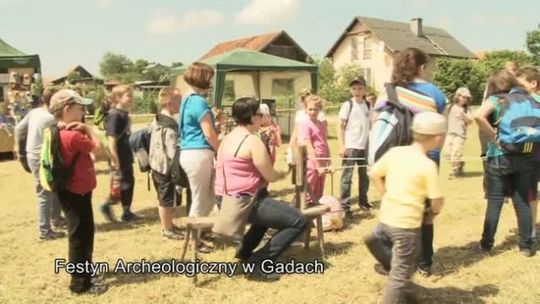 Festyn Archeologiczny w Gadach