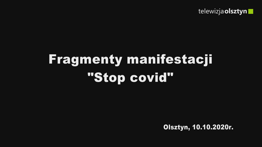 Fragmenty manifestacji "Stop covid"