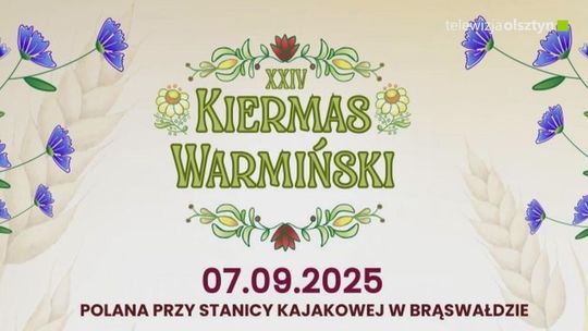 Gmina Dywity zaprasza na XXIV Kiermas Warmiński w Brąswałdzie