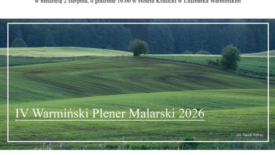 IV WARMIŃSKI PLENER MALARSKI