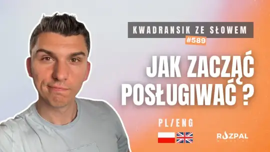 Jak zacząć posługiwać? | Kwadransik ze Słowem #589