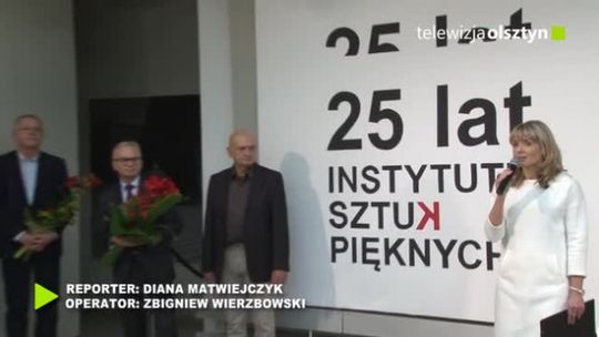 Jubileusz XXV – lecia Instytutu Sztuk Pięknych
