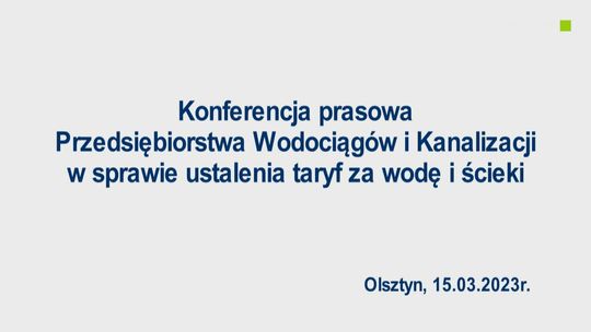 Konferencja prasowa olsztyńskich wodociągów w sprawie taryf za wodę i ścieki