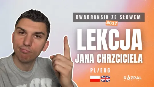 Lekcja Jana Chrzciciela | Kwadransik ze Słowem #617