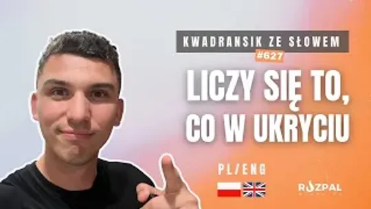 Liczy się to co w ukryciu | Kwadransik ze Słowem #627