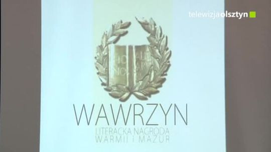 Literacka nagroda Warmii i Mazur ,,Wawrzyn&quot; przyznana 