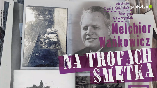 "Na tropach Smętka. Pieśń ziemi ma wiele głosów"