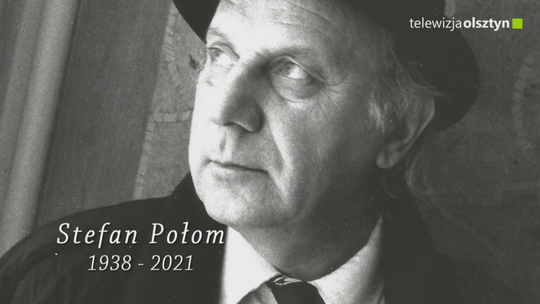 Odszedł Stefan Połom