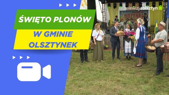 Święto Plonów w gminie Olsztynek