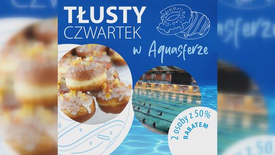 Tłusty Czwartek na sportowo w Aquasferze