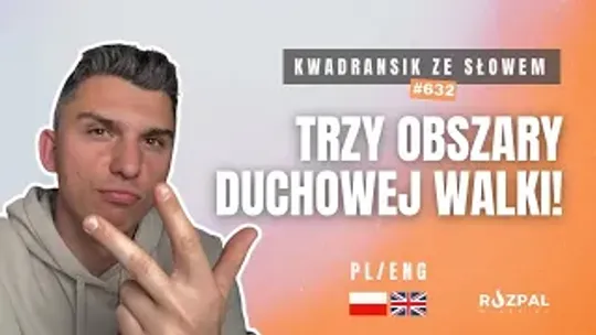 Trzy obszary duchowej walki | Kwadransik ze Słowem #632