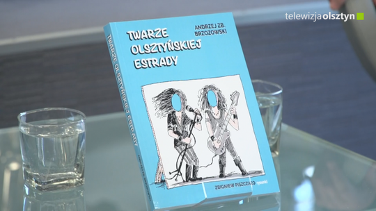 „Twarze Olsztyńskiej Estrady” 