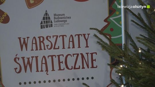 Warsztaty bożonarodzeniowe w skansenie
