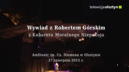 Wywiad z Robertem Górskim