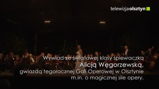 Wywiad ze śpiewaczką operową Alicją Węgorzewską